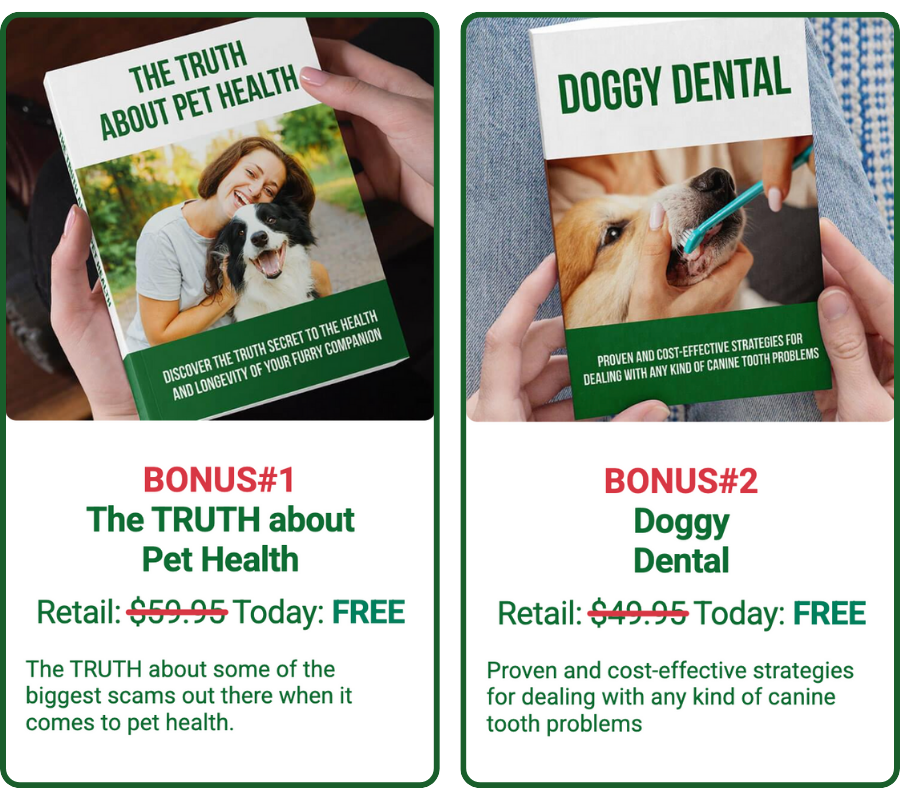Bonus #1 The Truth About Pet Health + Bonus #2 Doggy Dental